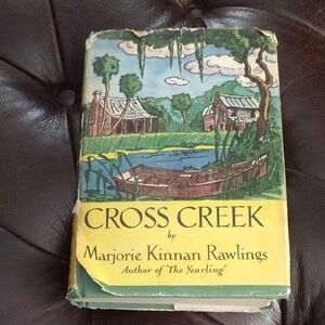 Cross Creek by Marjorie Kinnan Rawlings Book 1942